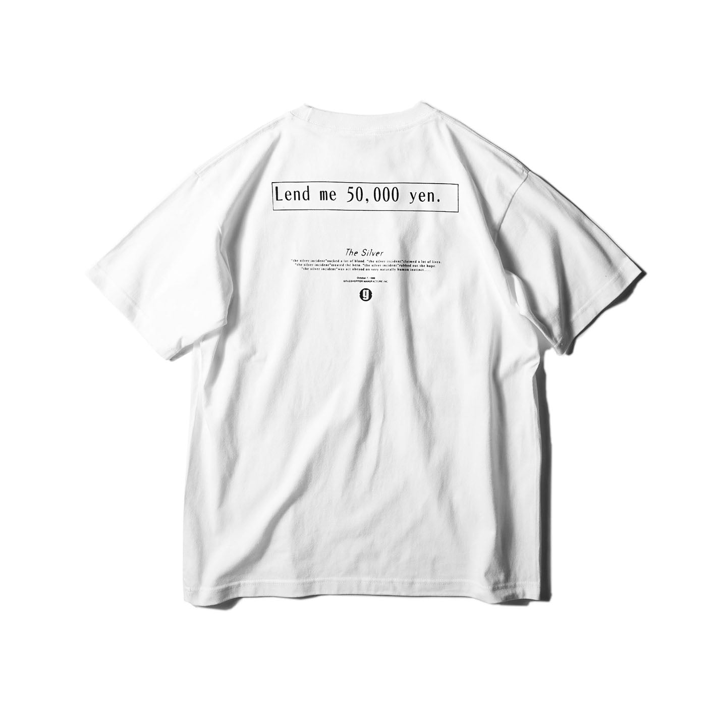 Lend me 50,000yen. TEE / WHITE